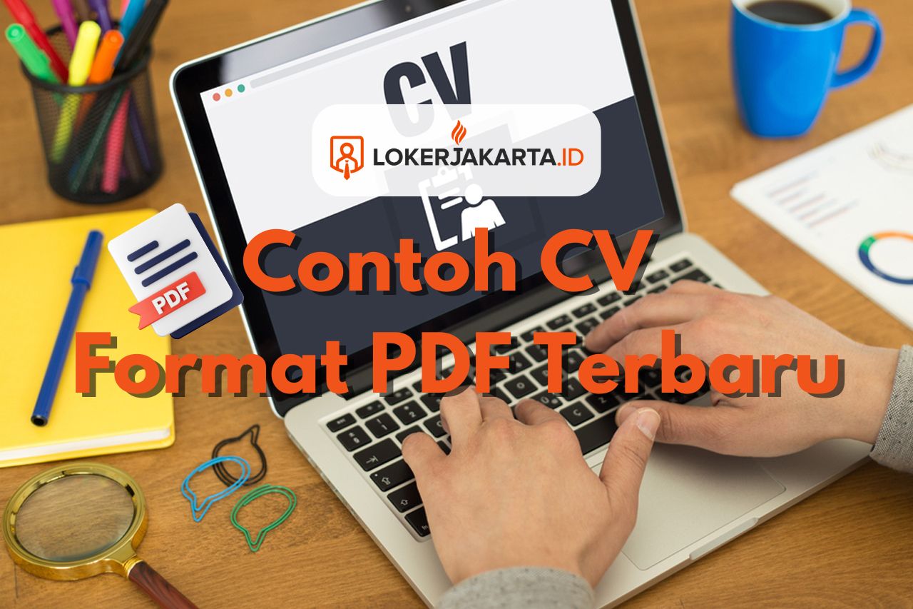 Contoh CV Format PDF Terbaru yang Baik dan Benar 2025