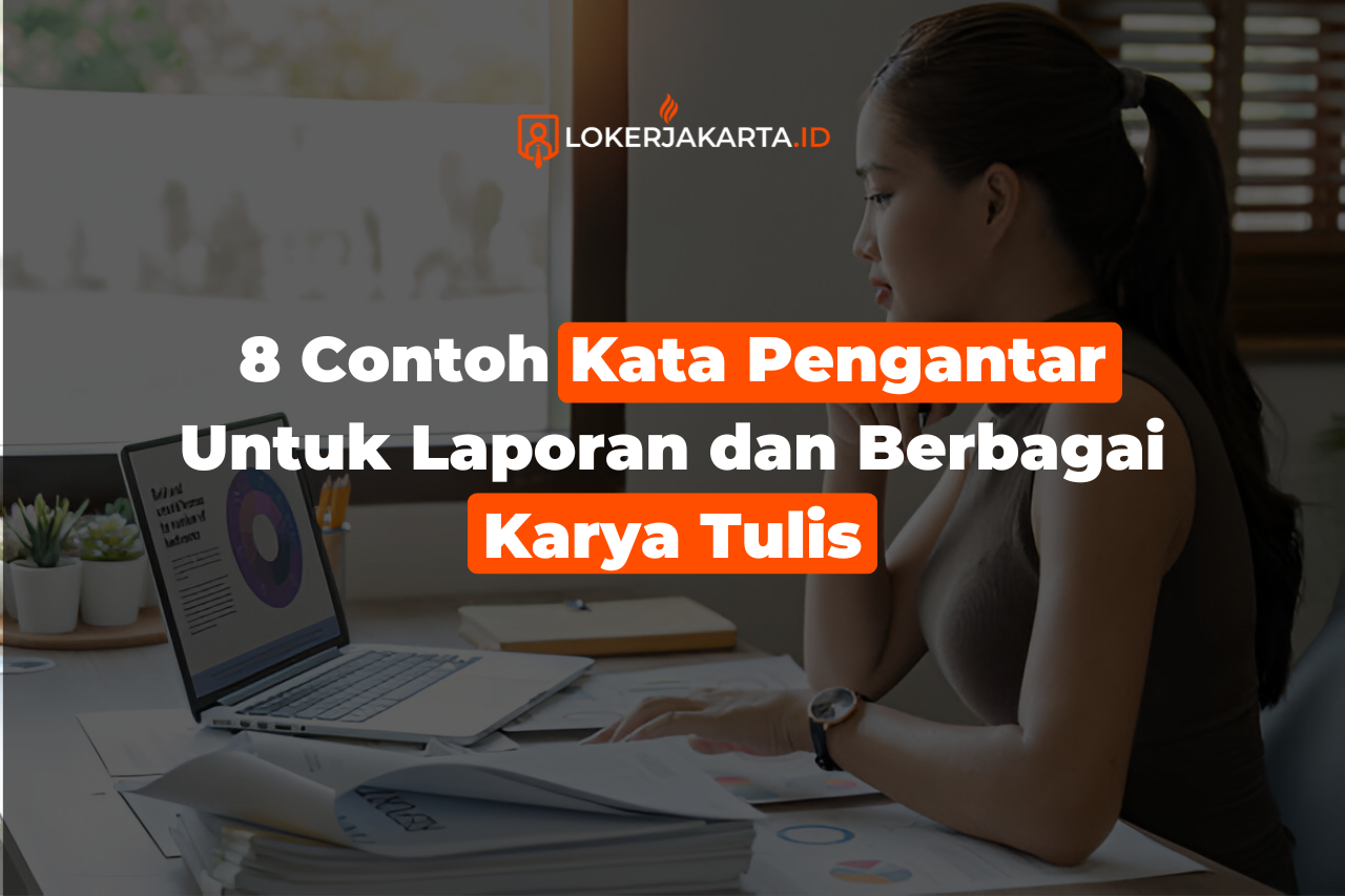 8 Contoh Kata Pengantar Untuk Laporan dan Berbagai Karya Tulis