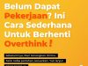 Belum Dapat Pekerjaan? Ini Cara Sederhana Untuk Berhenti Overthink!