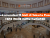 Rekomendasi 12 Mall di Jakarta Pusat yang Wajib Kamu Kunjungi!