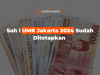 Sah ! UMR Jakarta 2024 Sudah Ditetapkan