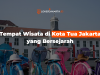 Tempat Wisata di Kota Tua Jakarta yang Bersejarah